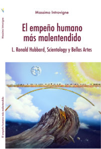 El empeño humano más malentendido: L. Ronald Hubbard, Scientology y Bellas Artes